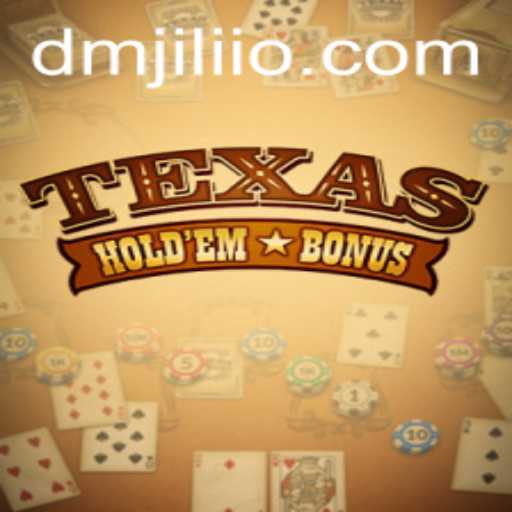 Texas Holdem Bonus and the Rising Popularity of DMJILI in Online Gaming